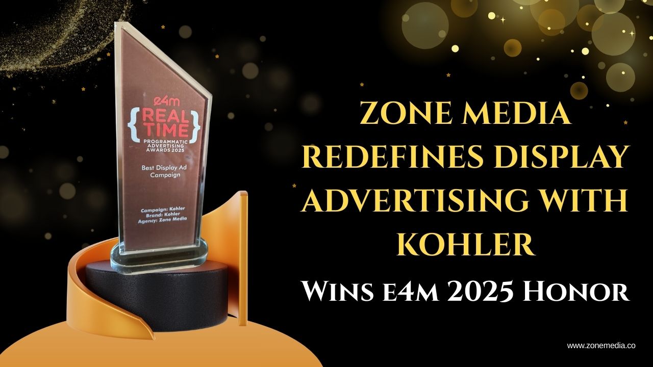 Zone Media Redefines Display Advertising with Kohler, Wins e4m 2025 Honor
